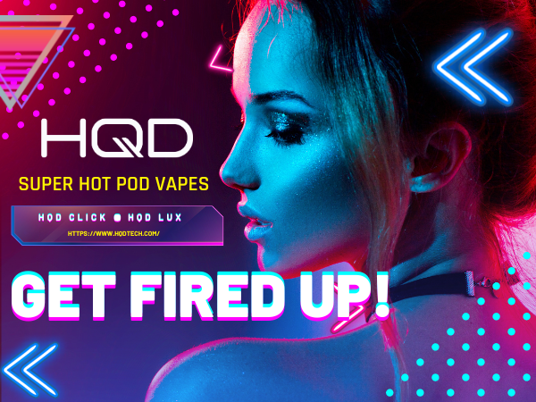 SUPER HOT HQD POD VAPES